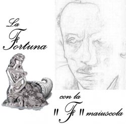La fortuna con la F maiuscola - Locandina La fortuna con la F maiuscola - Locandina